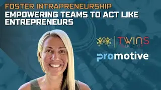 Foster Intrapreneurship | Promotive x Twins Talk it Up