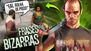 Frases BIZARRAS que o Trevor diz aos NPCs no GTAV - Dublado PT-BR