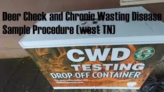 HOW TO Check a Deer and Send Sample for CWD Testing (West TN)