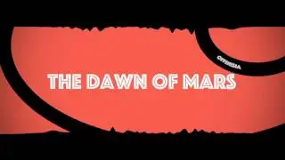 The Dawn of Mars / Offenisia