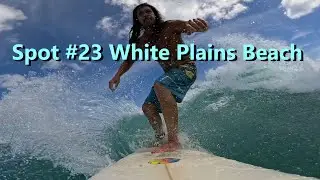 Trying To Surf A Short Board At White Plains, Hawaii: Spot #23 Testing The Achilles