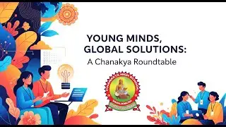 Future Ready: Chanakya Young Minds Tackle World Challenges #chanakyavadlamudi
