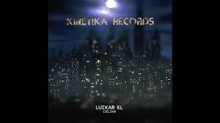 Luixar KL: Celina (Original Mix)