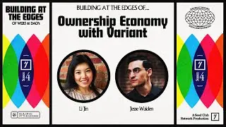Ownership Economy with Variant - Li Jin and Jesse Walden