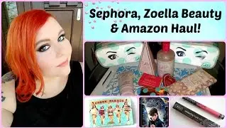 Sephora, Zoella Beauty & Amazon Haul!