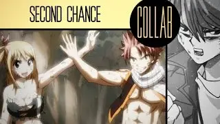 c&omega;ѕ★} Joey x Mai // NaLu ~ Second Chance {collab with xPikachu13&hearts;
