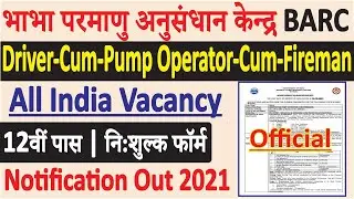 BARC Driver Notification 2021 | BARC Fireman Bharti 2021 | BARC Driver Offline Form |