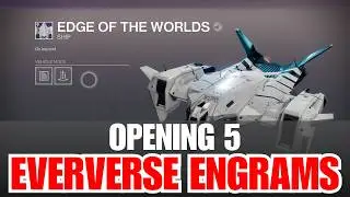 Opening 5 EVERVERSE ENGRAMS - Destiny 2 Engrams - Engram Rewards and Loot [Destiny 2]