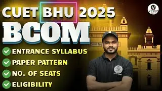ALL ABOUT BHU BCOM ENTRANCE EXAM  #cuetug2025applicationform #cuet2025 #cuet2025exam #shubhamclasses
