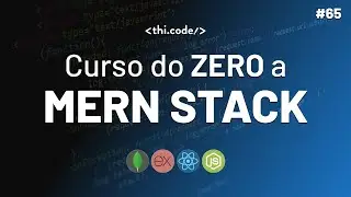 65 - Finalização do curso MERN STACK