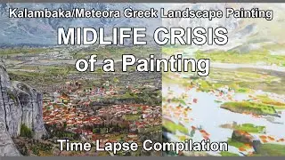 Art Progress Oil Painting Time Lapse Compilation Kalambaka Meteora Greece Greek Mountains Landscape