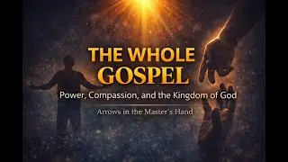 Kingdom of God Come, Will of God Be Done! | Arrows in the Master&rsquo;s Hand