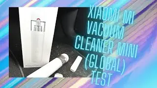 Test | Xiaomi Mi Vacuum Cleaner Mini (Global)