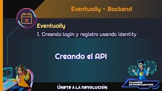 Creando login y registro usando identity - Eventually Backend Ep1