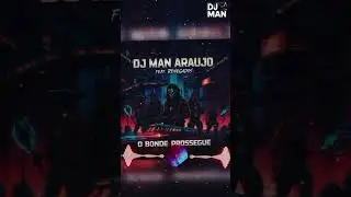 DJ Man Araujo Feat Renegados - O Bonde Prossegue 