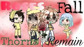 Roses fall but thorns remain || Sibling love || Gacha Life || Ispalalo