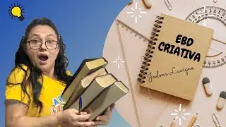 IDÉIAS PARA UMA EBD CRIATIVA !