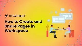 How to Create and Share Pages in Workspace | Stratpilot