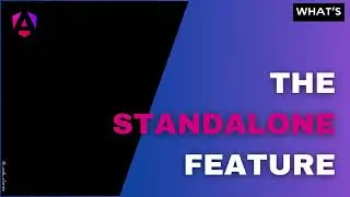 What's Angular standalone feature in less than 5min?