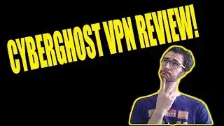 Cyberghost VPN Review - BRUTALLY Honest REVIEW