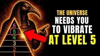 You ONLY MANIFEST when you ACTIVATE these 6 VIBRATIONAL LEVELS revealed by Thoth