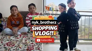 Cute Brothers Shopping Vlog 😍 | nyk_brotherz | Kids Fun Shopping 🛍️