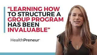 &ldquo;Learning How to Structure a Group Program Has Been Invaluable&rdquo; | Healthpreneur Reviews