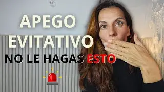 ¡¡8 DISPARADORES Del apego EVITATIVO!!🔫​