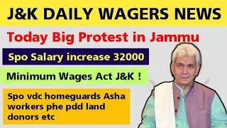 Big Update for J&K 61000 Daily Wagers | Phe Daily Wagers Demands Regular Policy | Minimum Wages Act