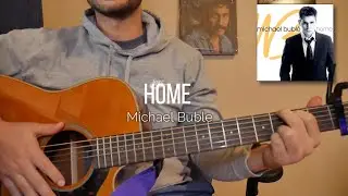 How to Play &ldquo;Home&rdquo; by Michael Bubl&eacute; | Easy Guitar Tutorial