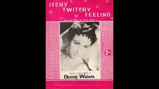 Cherry Wainer  : Itchy Twitchy Feeling