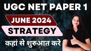Ugc Net Paper 1 June 2024 Preparation Strategy | Neha Raghuwanshi Mam