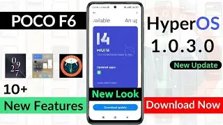 Poco F6 HyperOS 1.0.3.0 Update [ June Update ] Overheating | 10+ New Features | Poco F6 New Update