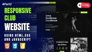 LIVE: Real-Time Website Building &ndash; Club Website in HTML CSS JS || Part 2