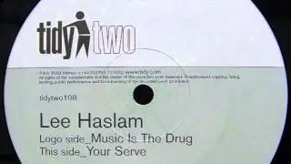 Lee Haslam - Music Is the Drug (HD)