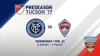 NYCFC vs Colorado Rapids | Desert Diamond Cup 2017 | LIVE