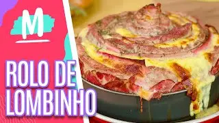 Faça um ROLO DE LOMBINHO - Mulheres (06/10/20)