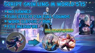 Script Skin Ling 515 M-World Patch Terbaru No Password -  Mobile legends