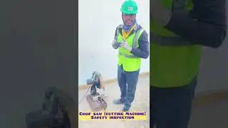 Chop Saw( cutting machine )safety inspection #construction #civilwork  #siteoffice #inspection