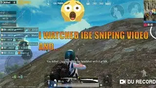 I WATCHED IBE SNIPING VIDEO AND THIS HAPPENED....