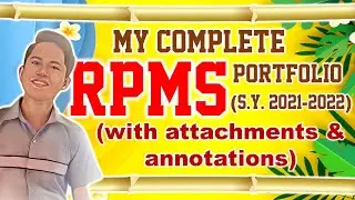 MY COMPLETE RPMS PORTFOLIO FOR S.Y. 2021-2022 (WITH ATTACHMENTS AND ANNOTATIONS)