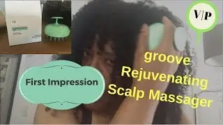 First Impression | Groove Rejuvenating Scalp Massager