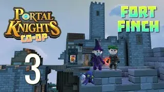Ep 3 - Fort Finch (Portal Knights co-op mage gameplay)