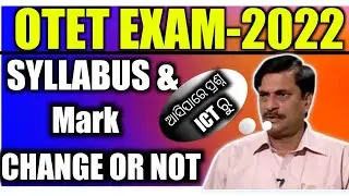 OTET-2022 DETAILS ANALISIYS,, ABOUT EXAM SYLLABUS & MARK REDUCE,,EXAM DATE OTET-2022....