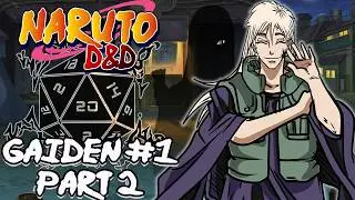 Naruto D&D: Gaiden Movie #1.2 | 