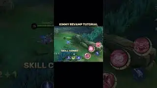 ✅Kimmy revamp tutorial #mobilelegends #kimmy #tutorial #highlights #mlbbcreatorcamp