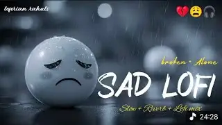 Best Of Arijit Singh | Arijit Singh hits song | 30min of NonStop Bollywood Sad Songs [Slowed+Reverb]