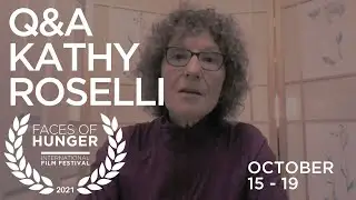 Kathy Roselli | Filmmaker Q&A Faces of Hunger 2021