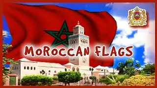 MOROCCAN FLAGS with Anthem \ World of Anthems