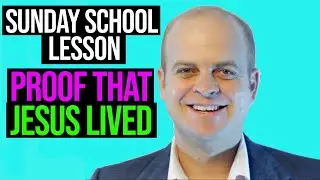 Sunday School Lesson - Extrabiblical Evidence For Jesus - PROOF He Lived